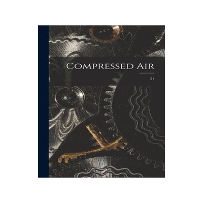[预订]Compressed Air; 21 9781013591327
