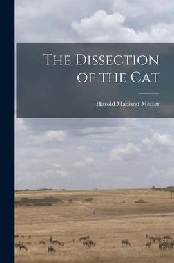 [预订]The Dissection of the Cat 9781014378231