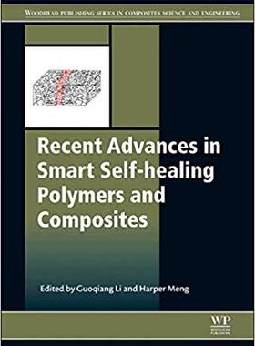 【预售】Recent Advances in Smart Self-healing Polymers and Composites