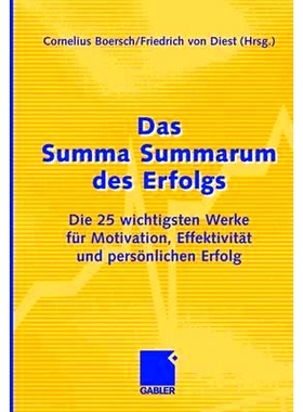 预订 Das Summa Summarum des Erfolgs: Die 25 wichtigsten Werke für Motivation, Effektivität und persönlichen Erfolg 成