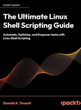 预订 The Ultimate Linux Shell Scripting Guide * Linux Shell 脚本指南: 9781835463574