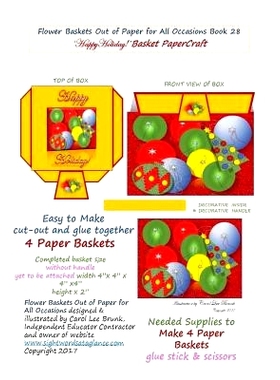 预订 Flower Baskets Out of Paper for All Occasions Book 28: Happy Holiday Basket PaperCraft: 9781978146280