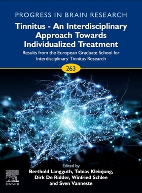 【预订】Tinnitus - An Interdisciplinary Approach Towards Individualized Treatment 9780128223772