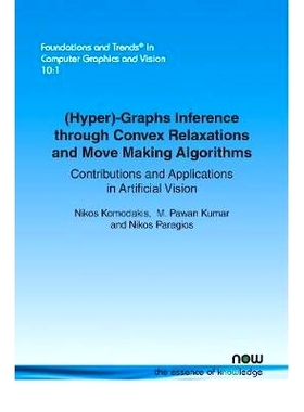 预订 (Hyper)-Graphs Inference through Convex Relaxations and Move Making Algorithms 通过凸松弛与移动决策算法的图形推理：