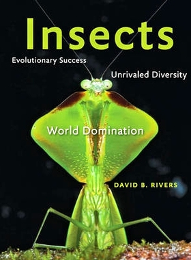 预订 Insects: Evolutionary Success, Unrivaled Diversity, and World Domination 昆虫：进化的成功、*的多样性和世界霸主地位: