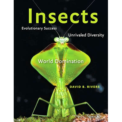 预订 Insects: Evolutionary Success, Unrivaled Diversity, and World Domination 昆虫：进化的成功、*的多样性和世界霸主地位: