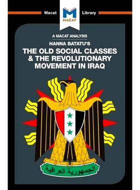 预订 The Old Social Classes And The Revolutionary Movements Of Iraq 旧社会*与伊拉克革命运动: 9781912302444