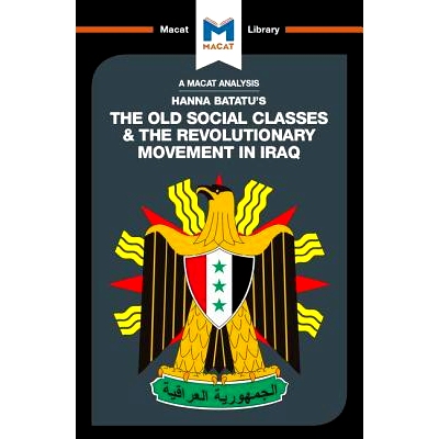 预订 The Old Social Classes And The Revolutionary Movements Of Iraq 旧社会*与伊拉克革命运动: 9781912302444