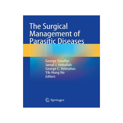 [预订]The Surgical Management of Parasitic Diseases 9783030479503