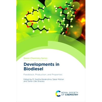预订 Developments in Biodiesel: Feedstock, Production, and Properties 生物柴油的发展：原料、生产和性能: 9781837670604