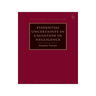[预订]Evidential Uncertainty in Causation in Negligence 9781509924486