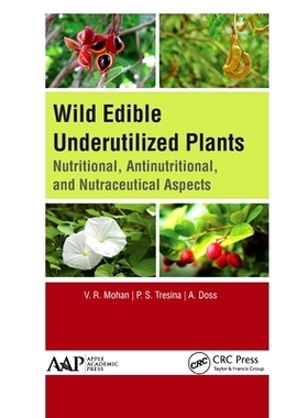 预订 Wild Edible Underutilized Plants: Nutritional, Antinutritional, and Nutraceutical Aspects