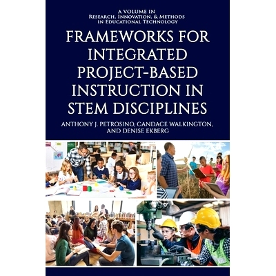 预订 Frameworks for Integrated Project-Based Instruction in STEM Disciplines: 9798887303673