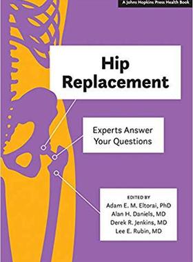 【预售】Hip Replacement: Experts Answer Your Questions