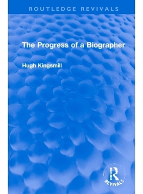 预订 The Progress of a Biographer 传记作者的进步（重印版）: 9781032224428