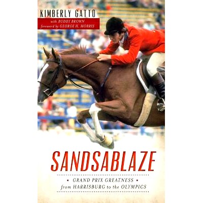 预订 Sandsablaze: Grand Prix Greatness from Harrisburg to the Olympics: 9781540224606