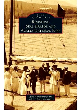 预订 Revisiting Seal Harbor and Acadia National Park: 9781531622879