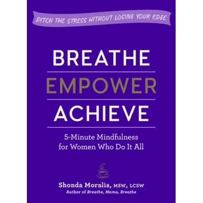5-Minute Mindfulness for Women Who Do It