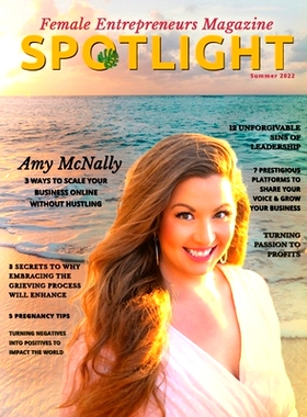 预订 Spotlight Female Entrepreneurs Magazine Printed Version, Summer 2022 Edition: 9781387973255