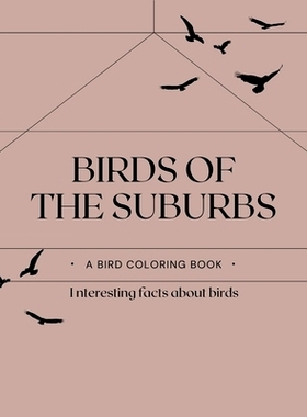 预订 BIrds of the Suburbs: Coloring book: 9798872886648