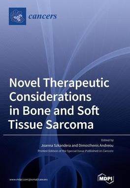 [预订]Novel Therapeutic Considerations in Bone and Soft Tissue Sarcoma 9783036570150