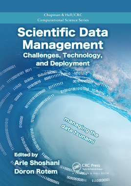 【预订】Scientific Data Management: Challenges, Technology, and Deployment