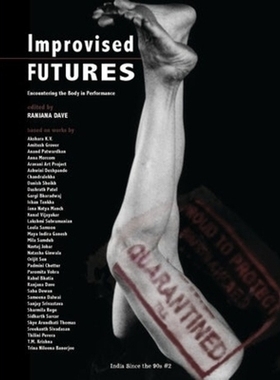 预订 Improvised Futures: Encountering the Body in Performance, No. 2 即兴的未来：在表演中遇到身体: 9788194534822