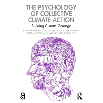 预订 The Psychology of Collective Climate Action: Building Climate Courage 集体气候行动的心理学：树立气候勇气: 978103290