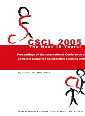 预订 Computer Supported Collaborative Learning 2005: The Next 10 Years! 计算机支持合作学习25年: 9780805857825