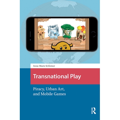 预订 Transnational Play: Piracy, Urban Art, and Mobile Games: 9781041189893