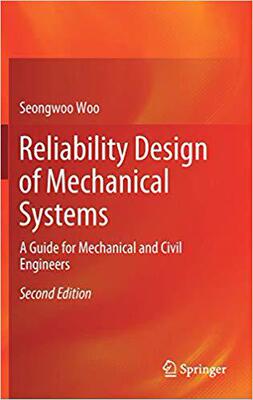 【预售】Reliability Design of Mechanical Systems: A Guide for Mechanical and Civil Engineers