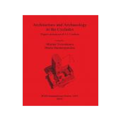 [预订]Architecture and Archaeology in the Cyclades 9781841718934