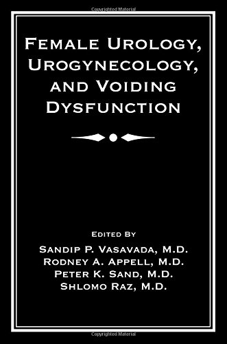 【预订】Female Urology, Urogynecology, and Voiding Dysfunction