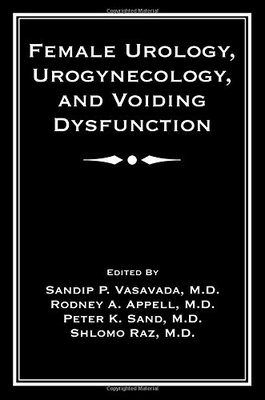 【预订】Female Urology, Urogynecology, and Voiding Dysfunction