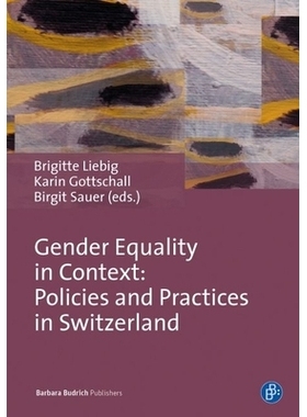 预订 Gender Equality in Context: Policies and Practices in Switzerland 语境中的性别平等：瑞士的政策与实践: 9783847407270