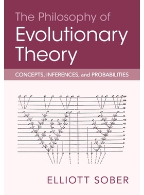 预订 The Philosophy of Evolutionary Theory: Concepts, Inferences, and Probabilities 进化论哲学：概念、推论与概率: 978100