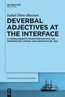 Adjectives Deverbal 预订 9781614510642 the Interface