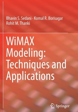 【预订】WiMAX Modeling: Techniques and Applications 9783030224622