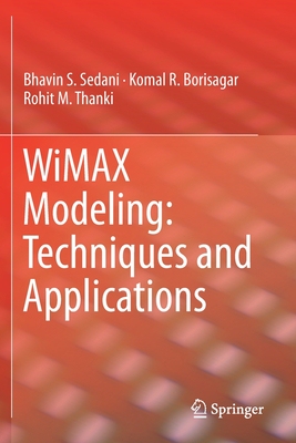 【预订】WiMAX Modeling: Techniques and Applications 9783030224622