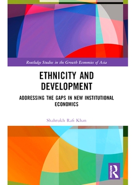 预订 Ethnicity and Development: Addressing the Gaps in New Institutional Economics 种族与发展：解决新制度经济学的差距: 9