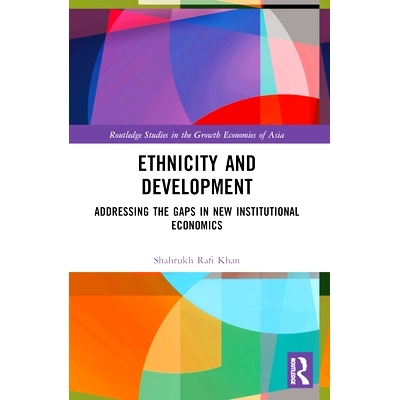 预订 Ethnicity and Development: Addressing the Gaps in New Institutional Economics 种族与发展：解决新制度经济学的差距: 9