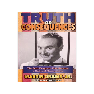 [预订]Truth or Consequences: The Quiz Program that Became a National Phenomenon 9781629335285