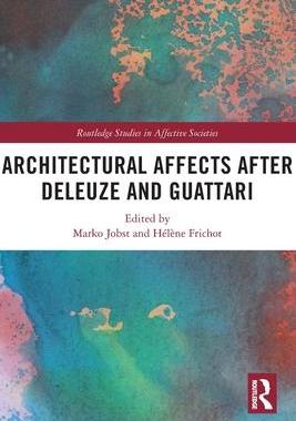 [预订]Architectural Affects after Deleuze and Guattari 9780367652838