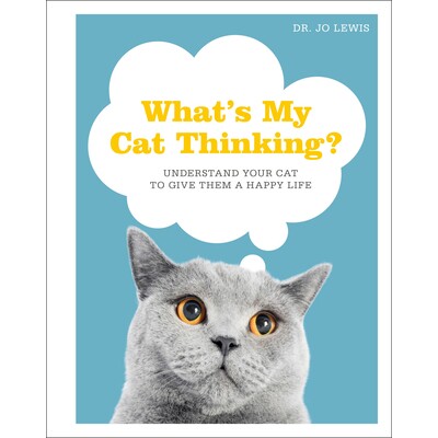 预订 我的猫在想什么?:了解您的猫,让它们过上幸福的生活 英文 What's My Cat Thinking?: Understand Your Cat to Give Them a
