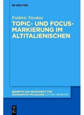 预订 Topic- und Focus-Markierung im Altitalienischen: 9783110611380