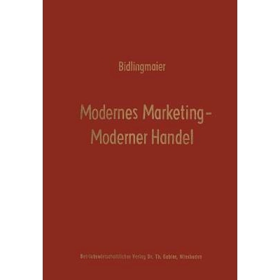 预订 Modernes Marketing — Moderner Handel: Karl Christian Behrens zum 65. Geburtstag 现代营销 — 现代贸易 — Karl Chris