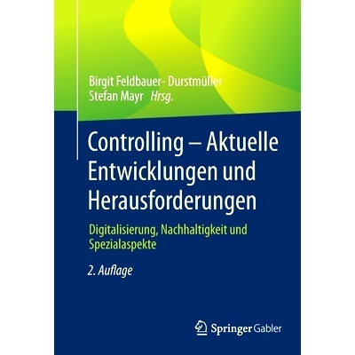预订 Controlling – Aktuelle Entwicklungen und Herausforderungen: Digitalisierung, Nachhaltigkeit und Spezialaspekte: 97
