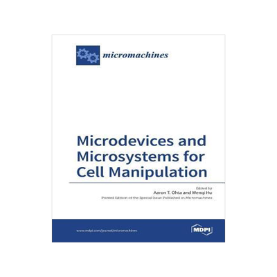 [预订]Microdevices and Microsystems for Cell Manipulation 9783038426189