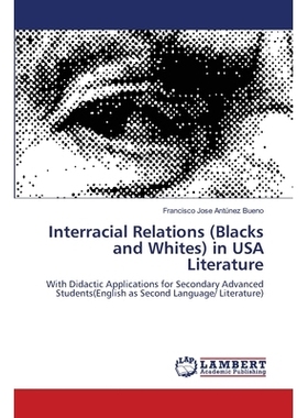 预订 Interracial Relations (Blacks and Whites) in USA Literature: 9783659475405