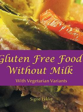 预订 Gluten-Free Food Without Milk: Including Vegetarian Variants